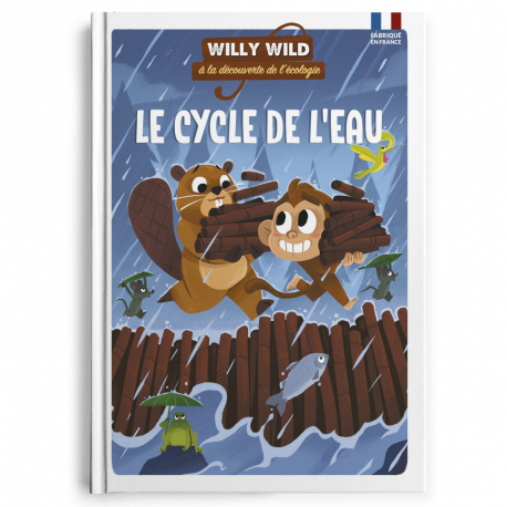 WILLY WILD LE CYCLE DE L EAU
