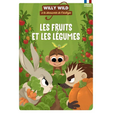 Les Fruits et Légumes - Willy Wild, à la découverte de l'écologie
